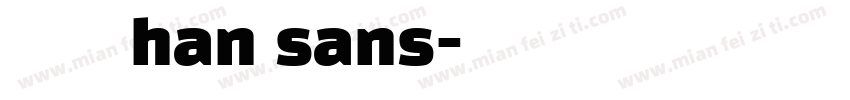 思源han sans字体转换